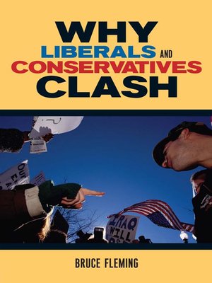 cover image of Why Liberals and Conservatives Clash